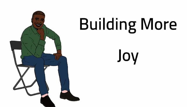 Building More Joy (Doodle #10)
