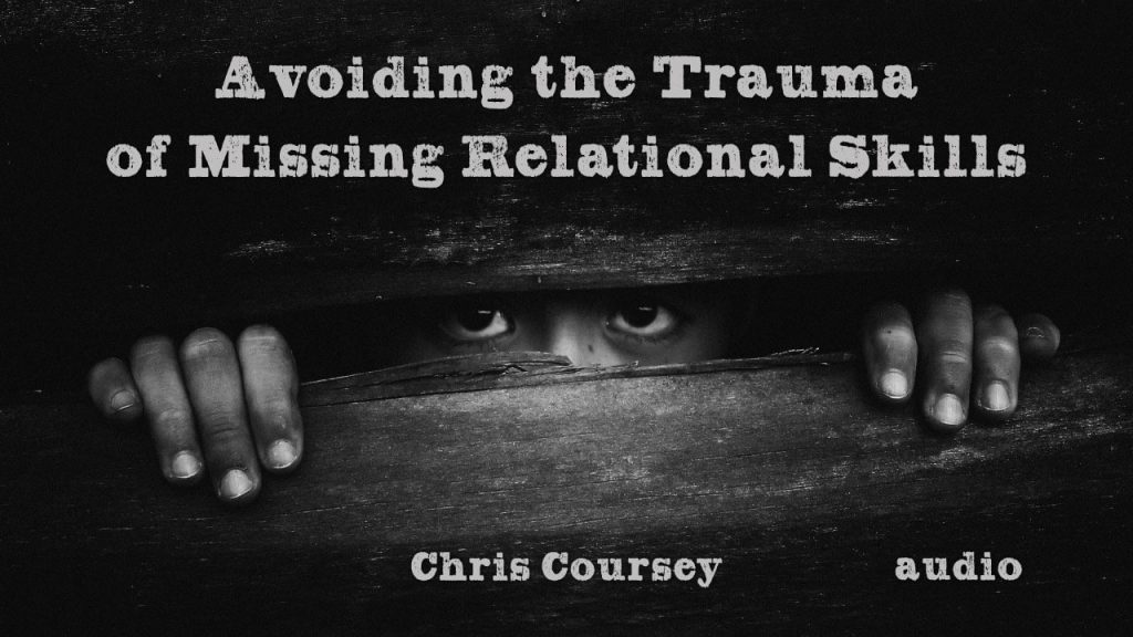 Avoiding The Trauma of Missing Relational Skills