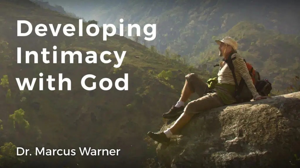 Developing Intimacy with God