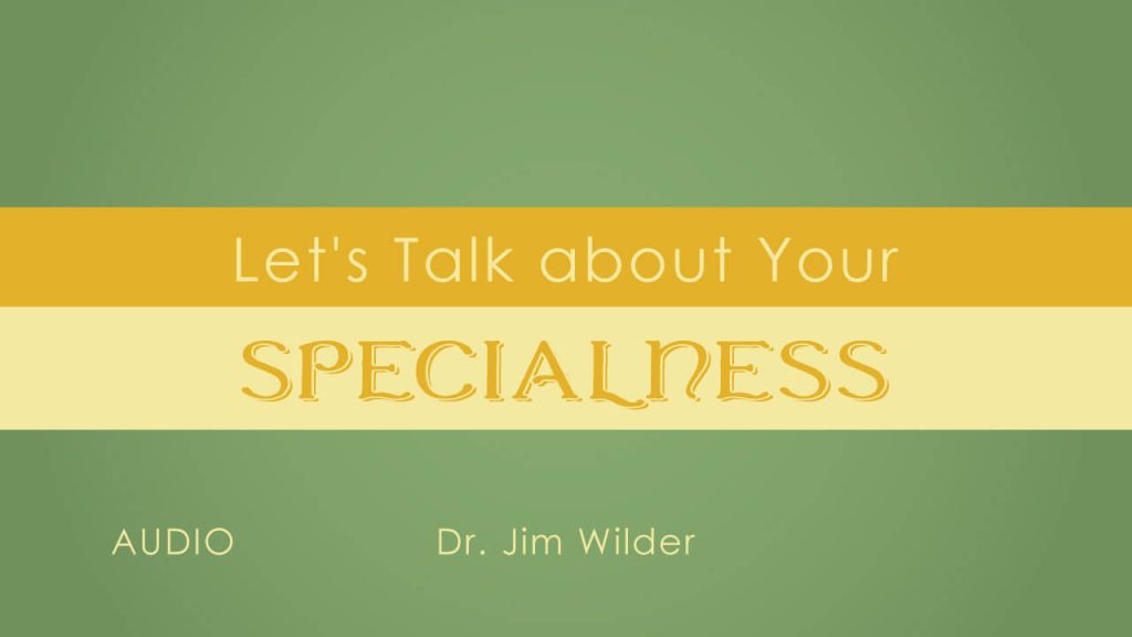 Let’s Talk about Your Specialness