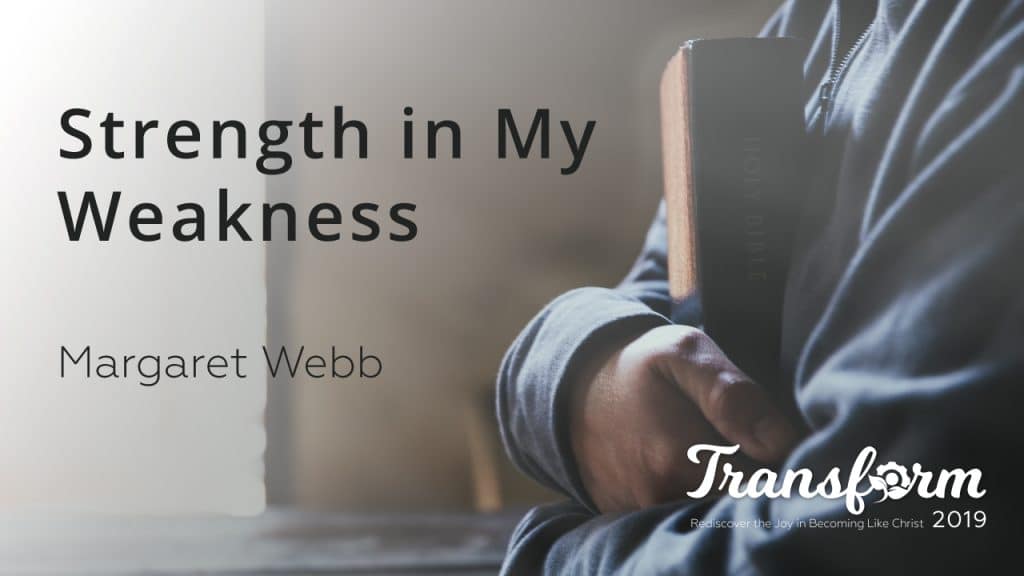 Strength in My Weakness